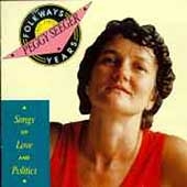 Songs Of Love And Politics (The Folkways Years 1955-1992)