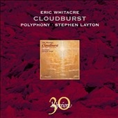 Whitacre: Cloudburst & Other Choral Works<限定盤> Whitacre: Cloudburst & Other Choral Works<限定盤>