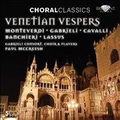 Veneitian Vespers - Monteverdi, Gabrieli, Cavalli, Banchieri, Lassus