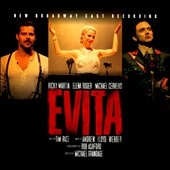 Evita : New Broadway Cast Recording Evita : New Broadway Cast Recording