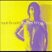 Nude & Rude: The Best Of Iggy Pop
