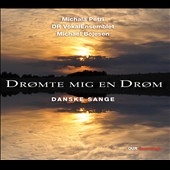 Dromte mig en Drom - Danske Sange Dromte mig en Drom - Danske Sange