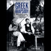 Greek Rhapsody: Instrumental Music from Greece 1905-1956 ［2CD+BOOK］