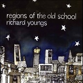 Richard Youngs/Regions of the Old School[MIE021]