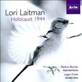 Lori Laitman: Holocaust 1944