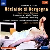 Gioachino Rossini: Adelaide di Borgogna Gioachino Rossini: Adelaide di Borgogna