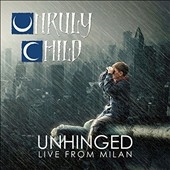 Unhinged: Live From Milan＜限定盤＞
