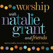 Worship With Natalie Grant & Friends
