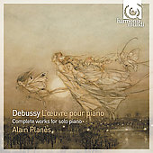 Debussy: L'Oeuvre pour Piano (Complete Works for Solo Piano) / Alain Planes