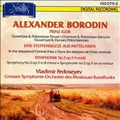 Borodin: Polovtsian Dances, Symphony no 2, etc / Fedoseyev