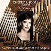 ORGANIST IN CONCERT:GRIGNY/A.SCARLATTI/LISZT/MENDELSSOHN/LARRY KING/HAMPTON/ETC:CHERRY RHODES(org)