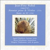 Rebel: Sonatas pour le violon, Suite in G / Matthews, et al Rebel: Sonatas pour le violon, Suite in G / Matthews, et al
