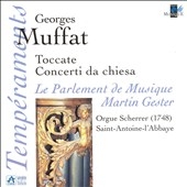 Muffat: Toccate & Concerti da Chiesa / Gester, et al