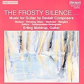 The Frosty Silence - Guitar Music by Danish Composers