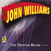 JOHN WILLIAMS:SUMMON THE HEROES/THE LOST WORLD/ETC:KATHY AYLSWORTH BRAANTIGAN(cond)/THE DENVER BRASS
