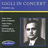 Gigli in Concert -Berlin 1953: G.Meyerbeer, Mozart, Brahms, S.Gastaldon, etc (11/8/1953) / Beniamino Gigli(T), Zoltan Fekete(cond), RAIS Symphonie, Enrico Sivieri(piano accompanist), etc 