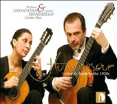 LLobet: Humoresque -Trasncriptions for 2 Guitars: Albeniz, Granados, Aguirre, Lopez-Chavarri, etc / Stefano Grondona(g), Laura Mondiello(g) LLobet: Humoresque -Trasncriptions for 2 Guitars: Albeniz, Granados, Aguirre, Lopez-Chavarri, etc / Stefano Grondona(g), Laura Mondiello(g)