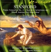 Stanford: Piano Concerto no 2, etc / Fingerhut, Handley