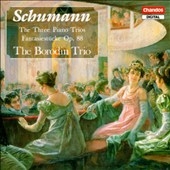 Schumann: The 3 Piano Trios, Fantasiestucke / Borodin Trio