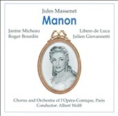 Massenet: Manon / Wolff, Micheau, de Luca, Bourdin, et al