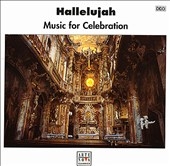 Hallelujah -Music for Celebration:J.S.Bach/Handel/Haydn/etc