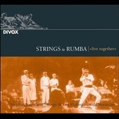 Strings & Rumba Live Together