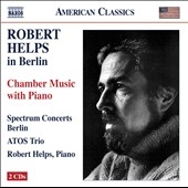 Robert Helps in Berlin - Chamber Music with Piano