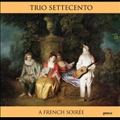 A French Soiree - J.B.Lully, F.Couperin, M.Marais, etc