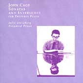 CAGE:SONATAS & INTERLUDES:JULIE STEINBERG(p)