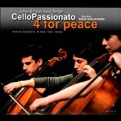 Cello Passionato - 4 for Peace, Schuschtar, Epiphanie, etc