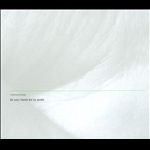 Let Your Hands Be My Guide Let Your Hands Be My Guide