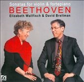 Beethoven: Sonatas for Violin & Fortepiano