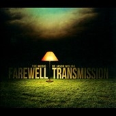 Farewell Transmission: The Music of Jason Molina 