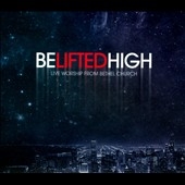 Be Lifted High [CD/DVD]