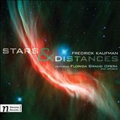 Fredrick Kaufman: Stars & Distances Fredrick Kaufman: Stars & Distances