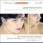 Gedankenverloren - Werke von Schubert, Krenek, Strauss, Trojahn u.a. Gedankenverloren - Werke von Schubert, Krenek, Strauss, Trojahn u.a.