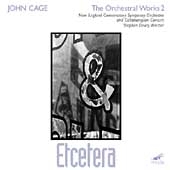 John Cage Edition - The Orchestral Works Vol 2 / Drury, etc