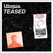 Utopia Teased *