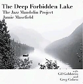 The Deep Forbidden Lake