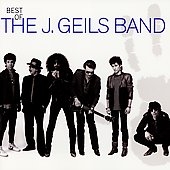 Best Of The J. Geils Band, The [Remaster]