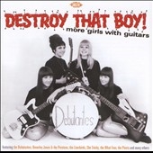 Destroy That Boy! [CDCHD1224]