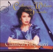 Classical Potpourri / Catherine Wilson & Friends