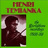 Henri Temianka - The Parlophone Recordings 1935-1939