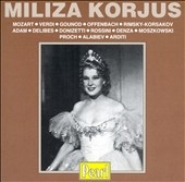 Miliza Korjus - Mozart, Verdi, Gounod, Offenbach, et al