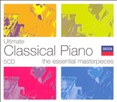 ULTIMATE CLASSICAL PIANO -THE ESSENTIAL MASTERPIECES