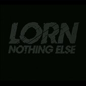 Lorn/Nothing Else