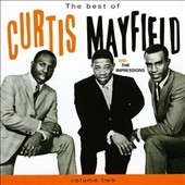 Best Of Curtis Mayfield And The Impressions Vol.2, The