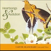 Heartsongs & Audubon Heartsongs & Audubon