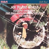 Joy to the World / Ormandy, Philadelphia Orchestra, Chorus