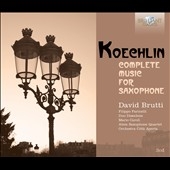 Charles Koechlin: Complete Music for Saxophone